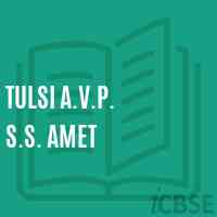 Tulsi A.V.P. S.S. Amet Senior Secondary School Logo