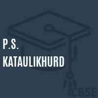 P.S. Kataulikhurd Primary School Logo