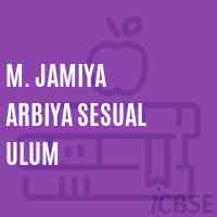 M. Jamiya Arbiya Sesual Ulum Middle School Logo
