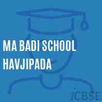 Ma Badi School Havjipada Logo