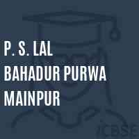P. S. Lal Bahadur Purwa Mainpur Primary School Logo