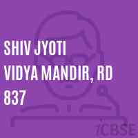Shiv Jyoti Vidya Mandir, Rd 837 Primary School Logo