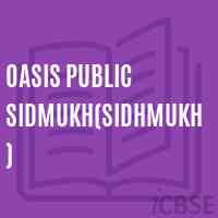 Oasis Public Sidmukh(Sidhmukh) Senior Secondary School Logo