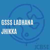 Gsss Ladhana Jhikka High School Logo