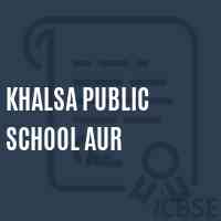 Khalsa Public School Aur Logo