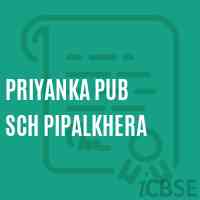 Priyanka Pub Sch Pipalkhera Middle School Logo