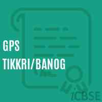 Gps Tikkri/banog Primary School Logo
