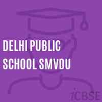 Delhi Public School Smvdu Logo