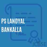 Ps Landyal Bankalla Primary School Logo