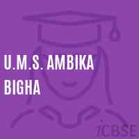 U.M.S. Ambika Bigha Middle School Logo