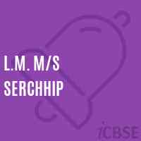 L.M. M/s Serchhip School Logo