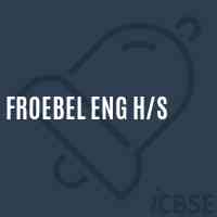 Froebel Eng H/s Secondary School Logo