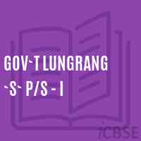 Gov`t Lungrang `s` P/s - I Primary School Logo