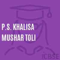 P.S. Khalisa Mushar Toli Primary School Logo