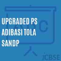 Upgraded Ps Adibasi Tola Sandp Primary School Logo