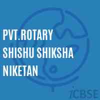 Pvt.Rotary Shishu Shiksha Niketan Primary School Logo