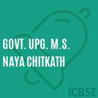 Govt. Upg. M.S. Naya Chitkath Middle School Logo