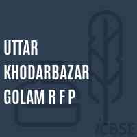 Uttar Khodarbazar Golam R F P Primary School Logo