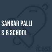 Sankar Palli S.B School Logo