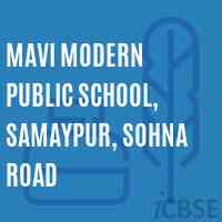 Mavi Modern Public School, Samaypur, Sohna Road Logo