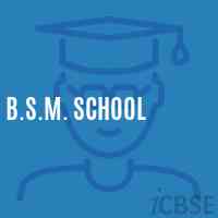 B.S.M. School Logo