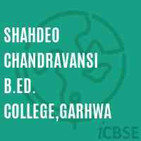 Shahdeo Chandravansi B.Ed. College,Garhwa Logo