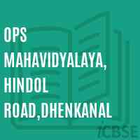 OPS Mahavidyalaya, Hindol Road,Dhenkanal College Logo