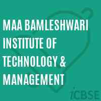 Maa Bamleshwari Institute of Technology & Management Logo