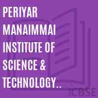 Periyar Manaimmai Institute of Science & Technology (PMIST) Logo