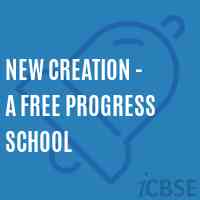 New Creation - A Free Progress School Logo