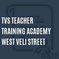 Tvs Teacher Training Academy West Veli Street College Logo