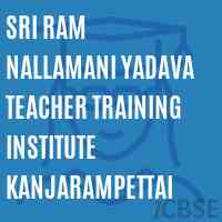 Sri Ram Nallamani Yadava Teacher Training Institute Kanjarampettai Logo