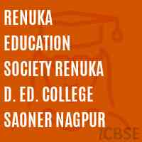 Renuka Education Society Renuka D. Ed. College Saoner Nagpur Logo