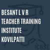 Besant L V R Teacher Training Institute Kovilpatti Logo