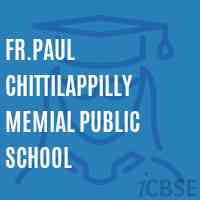 Fr.Paul Chittilappilly Memial Public School Logo