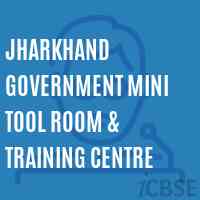 Jharkhand Government Mini Tool Room & Training Centre College Logo