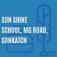 Sun Shine School, Mg Road, Sonkatch Logo
