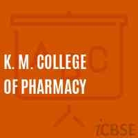 K. M. College of Pharmacy Logo