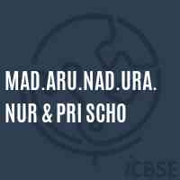 Mad.Aru.Nad.Ura.Nur & Pri Scho Primary School Logo