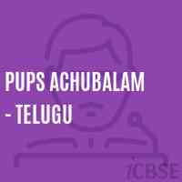 Pups Achubalam - Telugu Primary School Logo