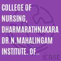 COLLEGE OF NURSING, DHARMARATHNAKARA Dr.N.MAHALINGAM INSTITUTE. OF PARAMEDICAL SCIENCES AND RESEARCH, ERODE Logo