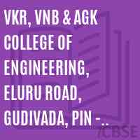 Vkr, Vnb & Agk College of Engineering, Eluru Road, Gudivada, Pin - 521301 (Cc-Nh) Logo