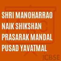 Shri Manoharrao Naik Shikshan Prasarak Mandal Pusad Yavatmal College Logo