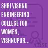 Shri Vishnu Engineering College for Women, Vishnupur, Kovvada Village, Bhimavaram, PIN-534202(CC-B0) Logo