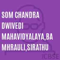 Som Chandra Dwivedi Mahavidyalaya,Bamhrauli,Sirathu College Logo