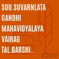 Sou.Suvarnlata Gandhi Mahavidyalaya Vairag Tal.Barshi Dist-Solapur College Logo