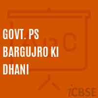 Govt. Ps Bargujro Ki Dhani Primary School Logo