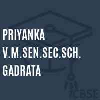Priyanka V.M.Sen.Sec.Sch.Gadrata Senior Secondary School Logo