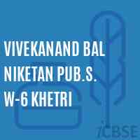 Vivekanand Bal Niketan Pub.S. W-6 Khetri Middle School Logo