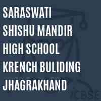 Saraswati Shishu Mandir High School Krench Buliding Jhagrakhand Logo